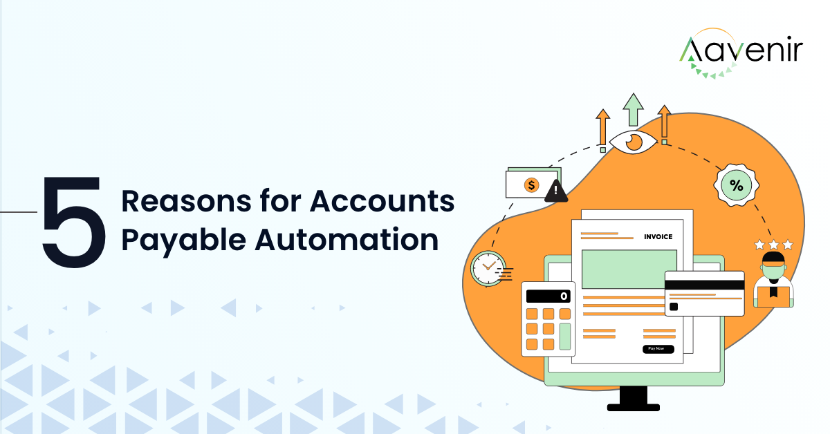 5reasons for account Payable Automation 1