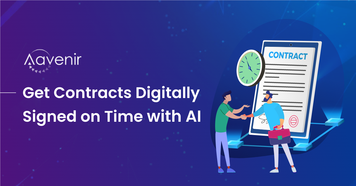 get contracts digitally singned on time with ai
