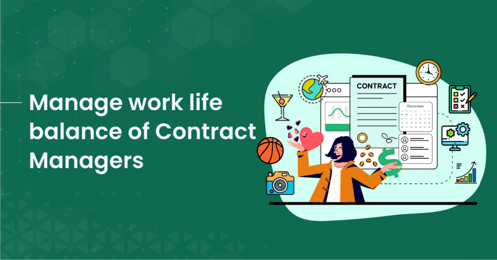 Can CLM Solutions Manage the Work-life balance of contract Manager