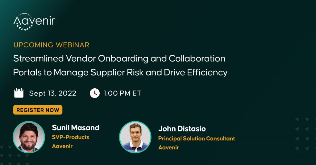 Streamlined Vendor Onboarding and CollaborationPortals to Manage Supplier Risk and Drive Efficiency