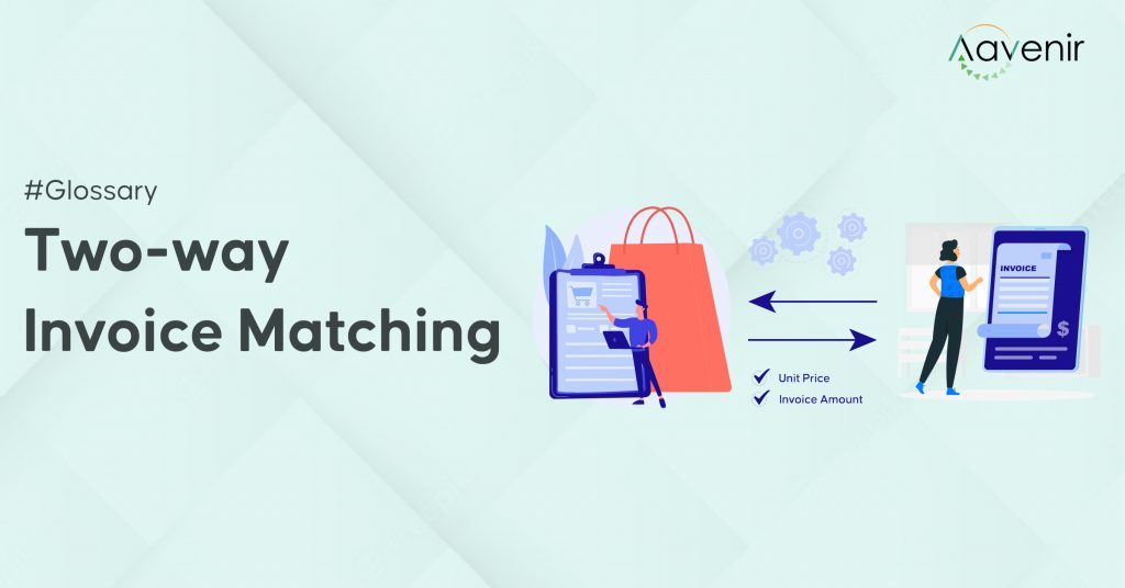 What is Two Way Invoice Matching