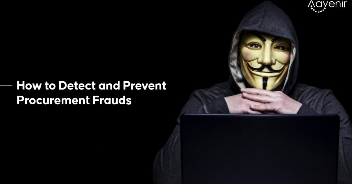 How to Detect and Prevent Procurement Frauds
