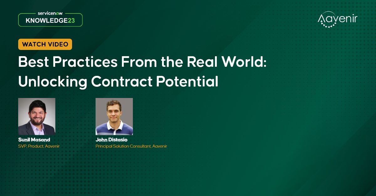 ServiceNow Knowledge 2023: Best practices from the real world: Unlocking contract potential