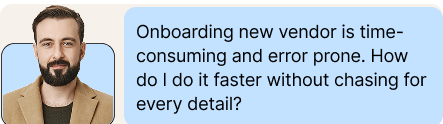 Vendor Onboarding Pain Point 1